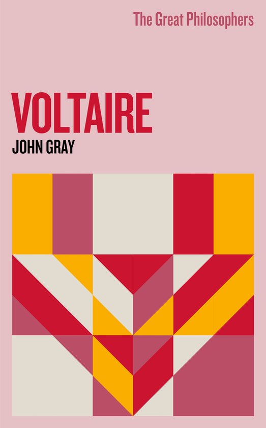 GREAT PHILOSOPHERS-The Great Philosophers: Voltaire