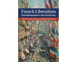 French Liberalism from Montesquieu to the Present Day