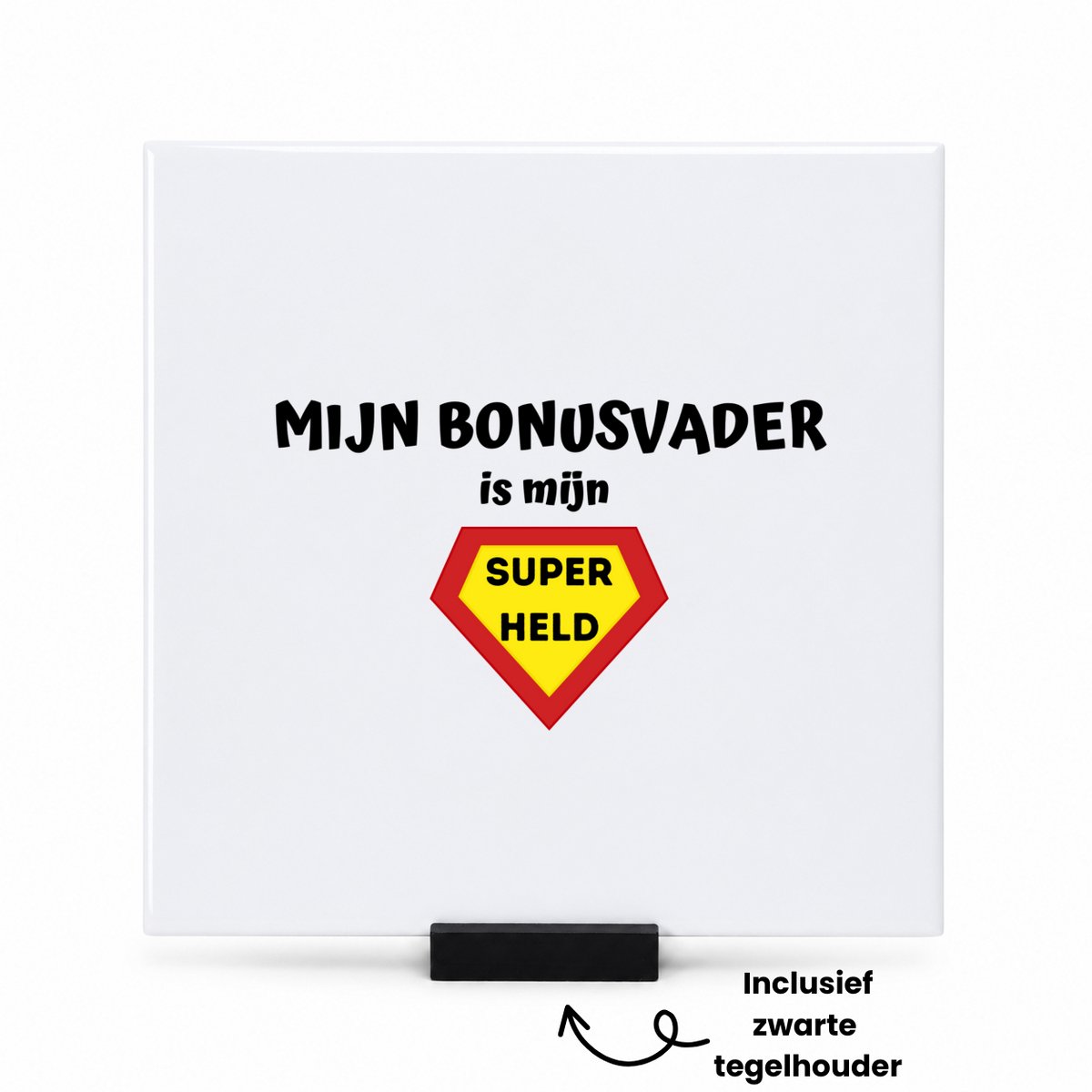 Hacebo mijn bonusvader is mijn superheld tegeltje met tegelhouder - Papa - super bonusvader - tegeltjes met tekst - vader cadeautjes - vaderdag - verjaardag - geschenk - kado - spreuktegels - 15x15 CM Wit