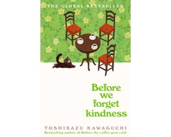 Before the Coffee Gets Cold5- Before We Forget Kindness