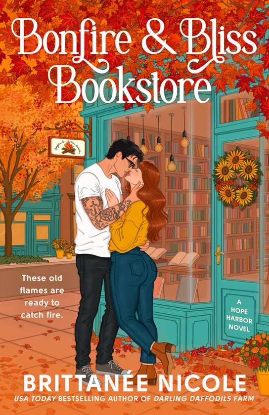 A Hope Harbor Novel- Bonfire and Bliss Bookstore (A Hope Harbor Novel)