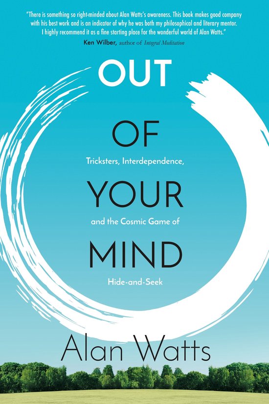 Boek "Out of Your Mind" van Alan Watts met een blauwe achtergrond en een witte cirkel, met de titel prominent in wit en zwart.