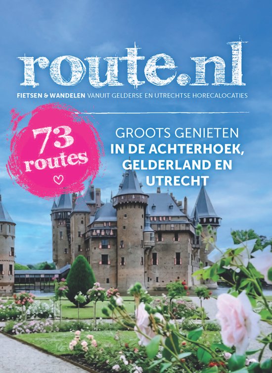 route.nl - Groots genieten in Gelderland, Achterhoek, Utrecht