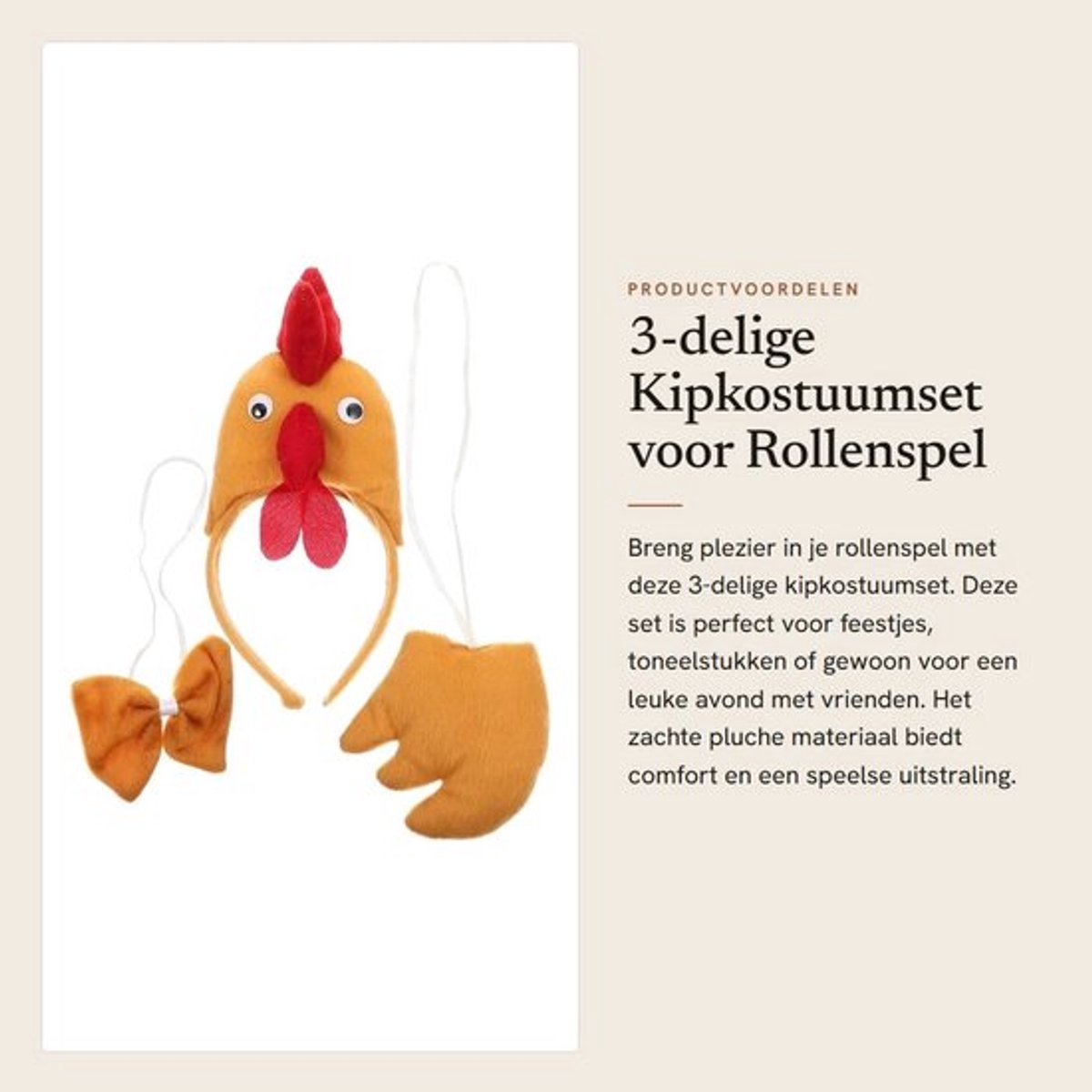 Kipkostuum 3-delig - Driedimensionale Rollenspelset - Pluche Hoofdband - Strikstaart - Dierenmaskerade - Lichtgewicht en Comfortabel - Dierenkostuum