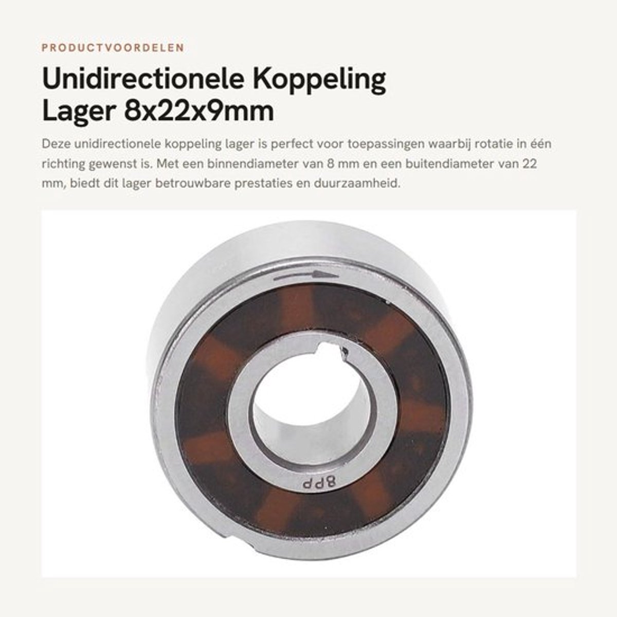 Koppeling Lager Unidirectioneel - Binnenspiebaan 8x22x9mm - Metalen Behuizing - Lagerstaal - Rollen in Één Richting - Schokbestendig