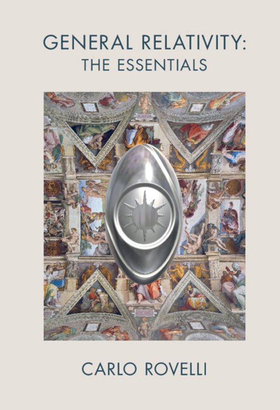 Livre "General Relativity: The Essentials" de Carlo Rovelli avec une forme elliptique argentée ornée d'un symbole solaire au centre sur un fond d'images de la Chapelle Sixtine.