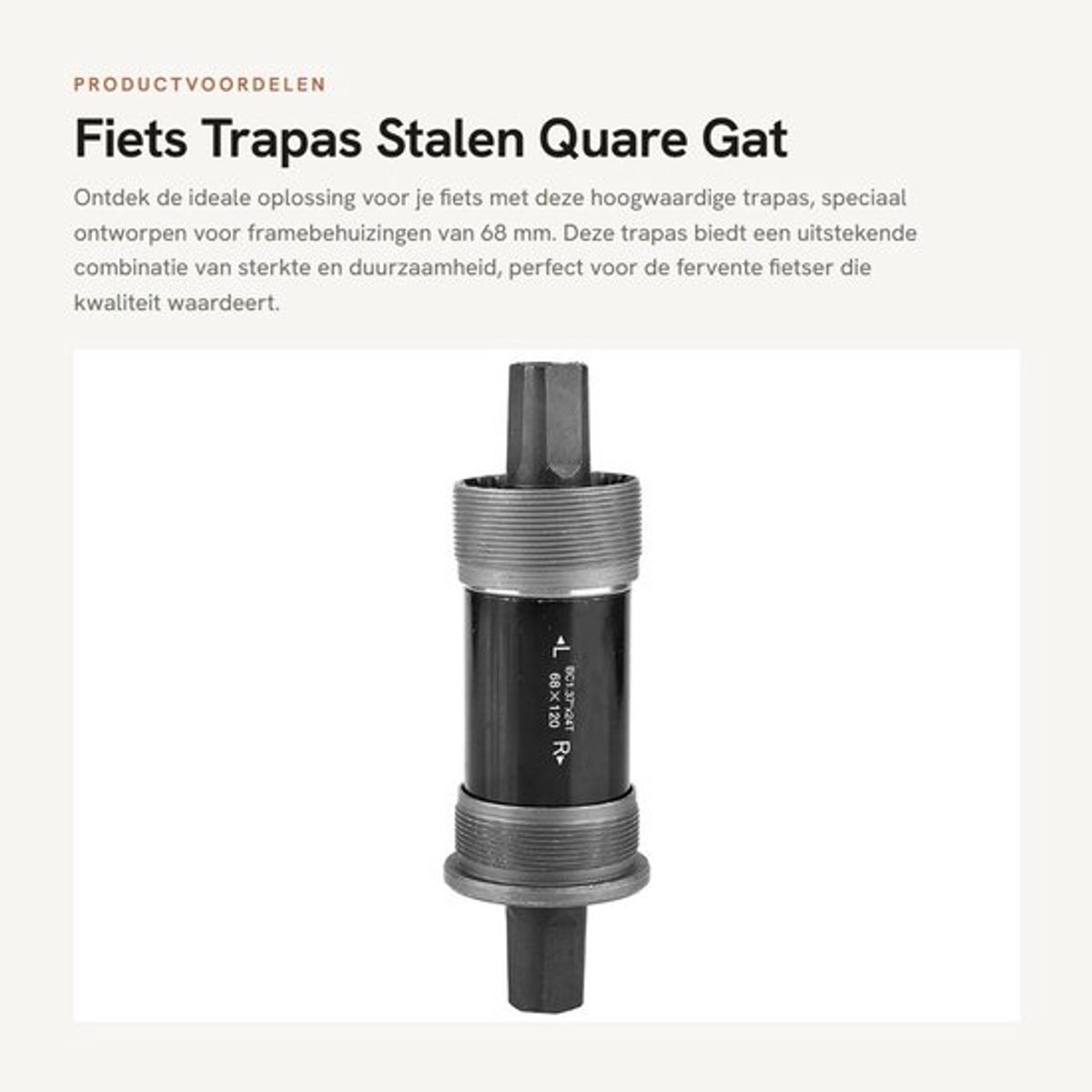 Trap-as 68 mm - Stalen Quare Gat As - 2 Lagers - 316 g - Geschikt voor Fietsen - Eenvoudig te Installeren - Fietstrapas