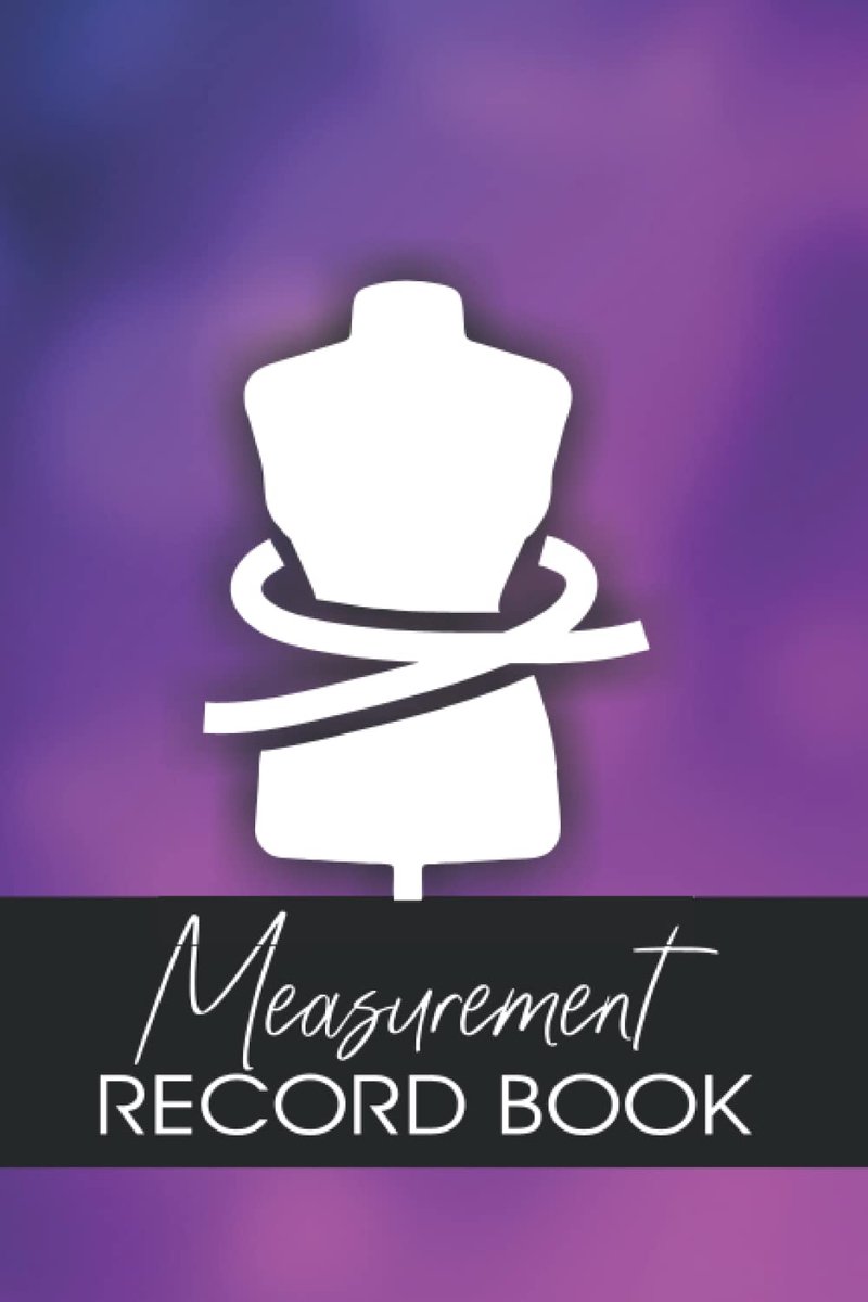 TAILORING MEASUREMENT RECORD BOOK: Tailors Measurement book, Body Measurement Notebook, Record Log, Seamstress - ShopVlot