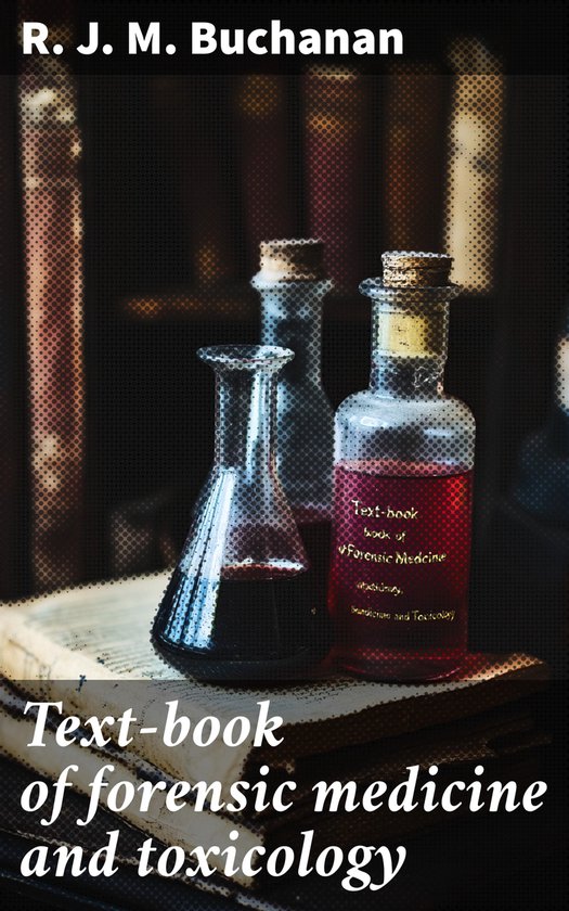 Tekstboek forensische geneeskunde en toxicologie, met drie glazen flesjes met vloeistof.