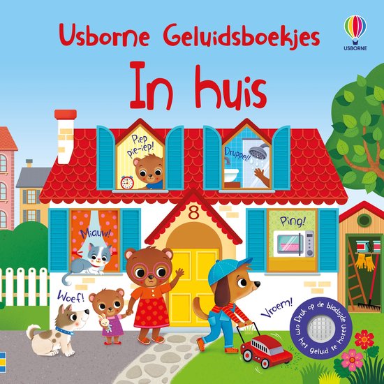 Livre "À la maison" avec des illustrations d'animaux jouant et des effets sonores, tels que "Ouaf", "Miaou", "Cui-cui !", "Goutte !", "Ping !" et "Vroum !"