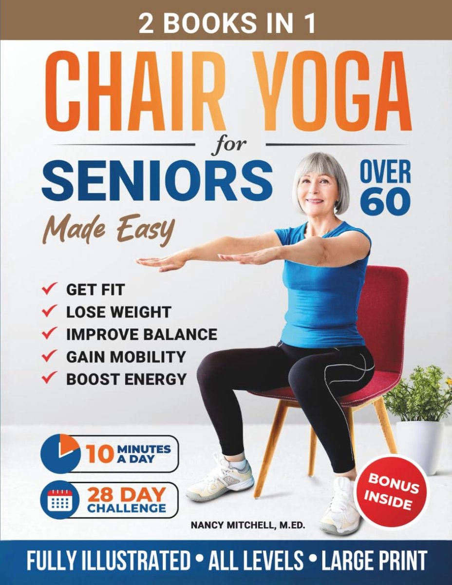 Chair Yoga For Seniors Made Easy: 28-day Beginner to Advanced Challenges to Build Strength, Gain Mobility & Improve - ShopVlot