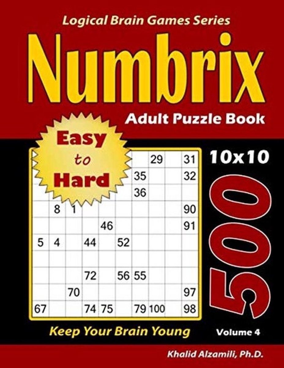 Numbrix Puzzelboek voor Volwassenen: 500 Puzzels 10x10 Trainingsboek Hersenen