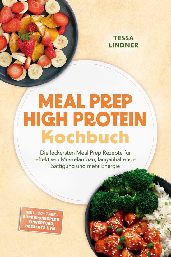 Couverture de livre de cuisine avec fruits et poulet-brocoli, texte: Meal Prep High Protein, plan de 30 jours inclus.