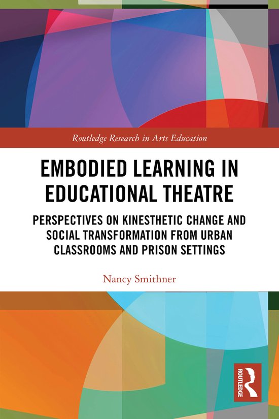 Routledge Research in Arts Education- Embodied Learning in E ... - cover