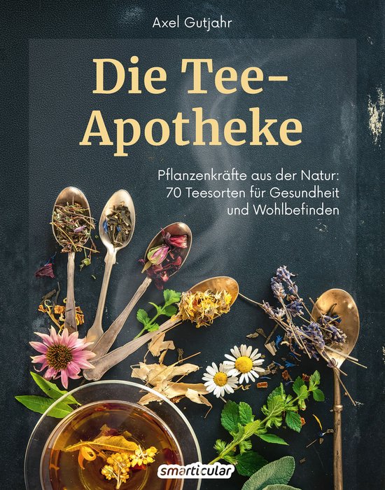 Kostbare Natur - Die Tee-Apotheke - cover