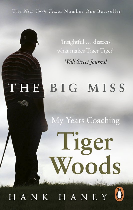 Big Miss My Years Coaching Tiger Woods - cover