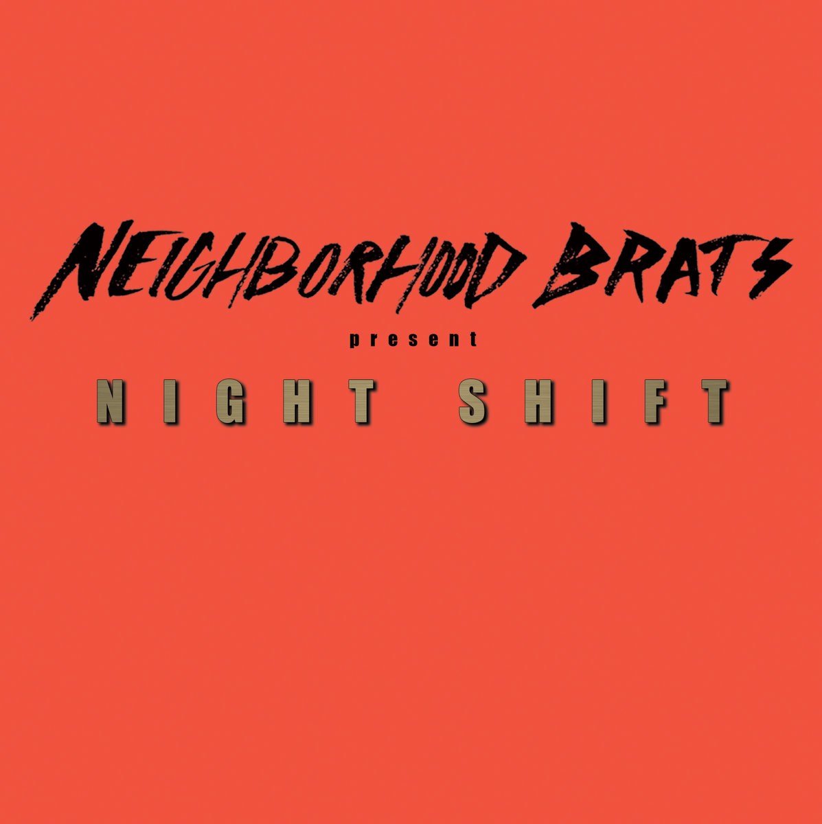 Neighborhood Brats - Night Shift (7" Single)