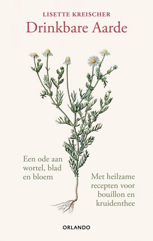 Boek "Drinkbare Aarde" van Lisette Kreischer, met illustratie van een plant met bloemen, wortel en bladeren.