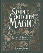 Boekomslag 'Simple Kitchen Magic' met sierlijke illustraties van voedsel en botanische elementen in koperkleur op een donkergroene achtergrond.