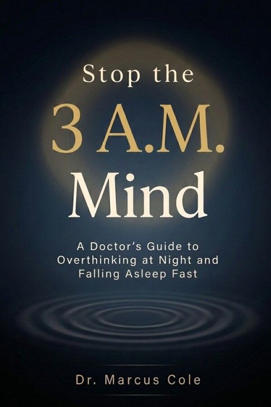 The Overthinking Series 1 - Stop the 3 A.M Mind - cover