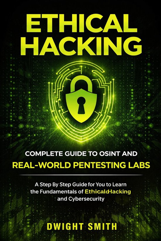 Ethical Hacking: Complete Guide to Osint and Real-world Pent ... - cover