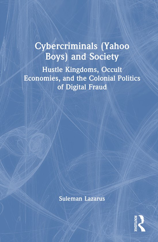 Cybercriminals (Yahoo Boys) and Society - cover