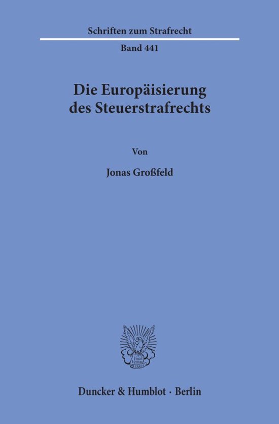 Schriften zum Strafrecht441- Die Europäisierung des Steuers ... - cover