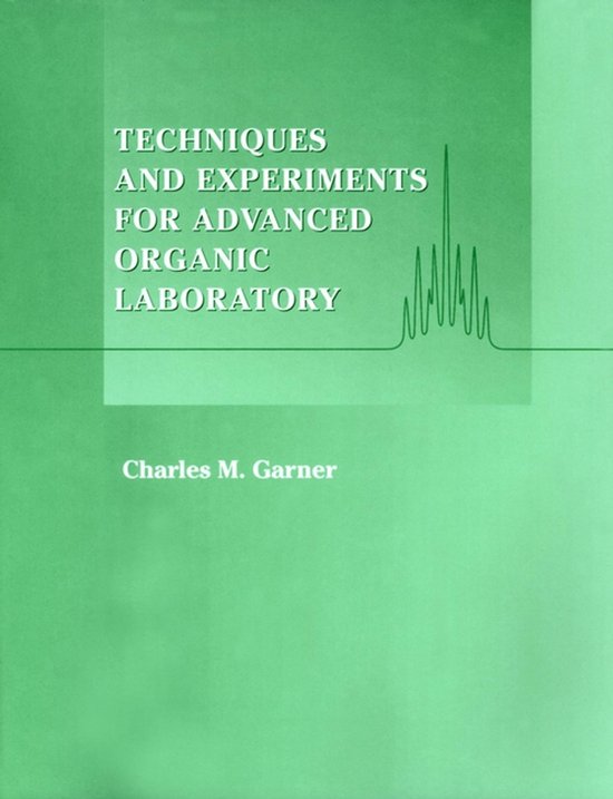 Techniques and Experiments for Advanced Organic Laboratory - cover