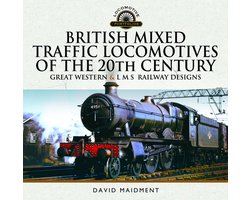 British Mixed Traffic Locomotives of the 20th Century: Great Western & L M S Railway Designs