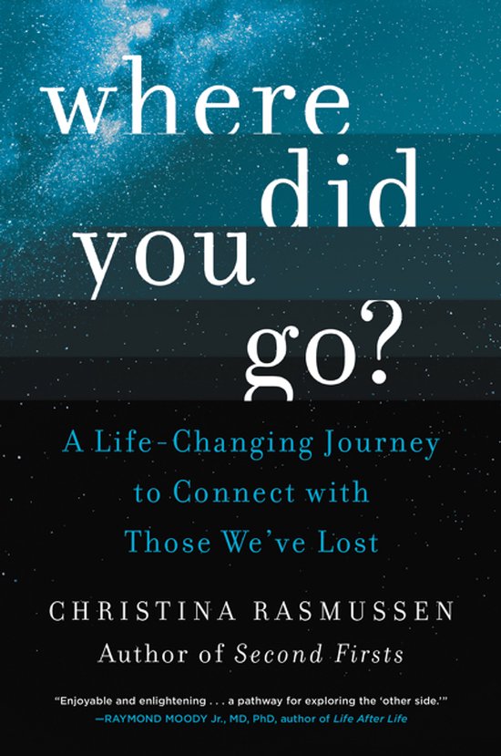 Where Did You Go A LifeChanging Journey to Connect with Thos ... - cover