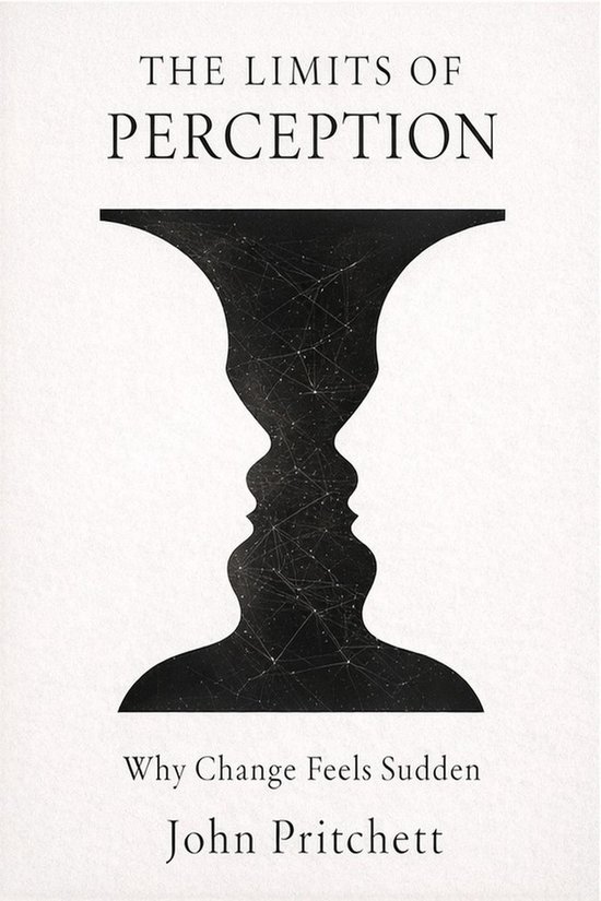 The Limits of Perception: Why Change Feels Sudden - cover