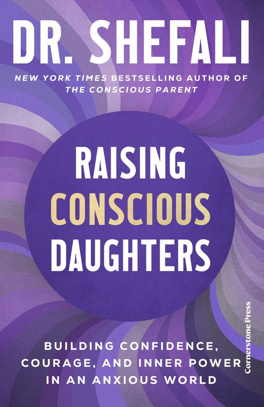 Boekomslag: 'Raising Conscious Daughters' door Dr. Shefali, met paarse cirkel en golvend patroon.