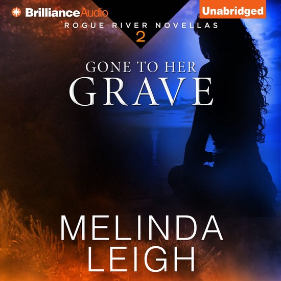Rogue River Novella- Gone to Her Grave - cover