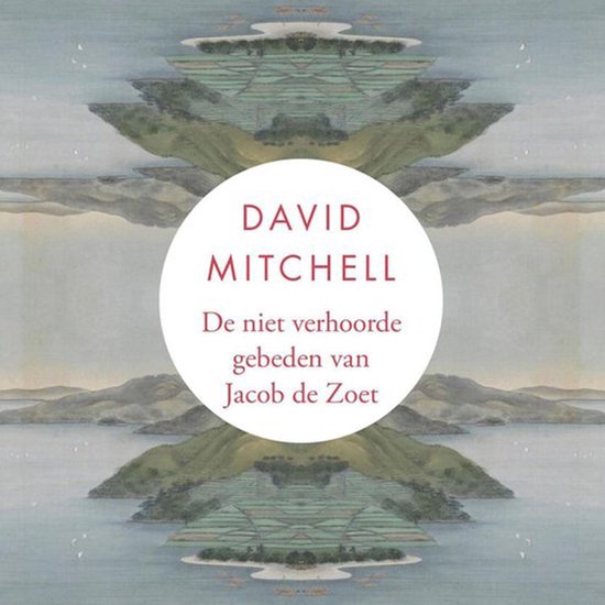 De niet verhoorde gebeden van Jacob de Zoet - cover