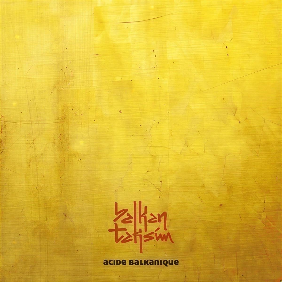 Balkan Taksim - Acide Balkanique (LP) (Coloured Vinyl)