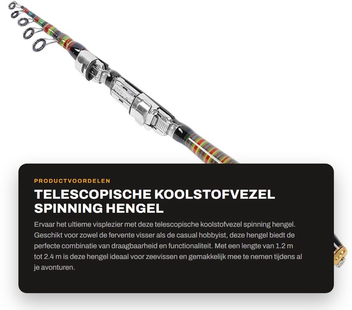 Dailygoods- Telescopische Hengel Koolstofvezel - 1,2 m/1,5 m/1,8 m/2,1 m/2,4 m - Lichtgewicht - Draagbaar - Ergonomisch - Geschikt voor vissersliefhebbers - Visserijhengel