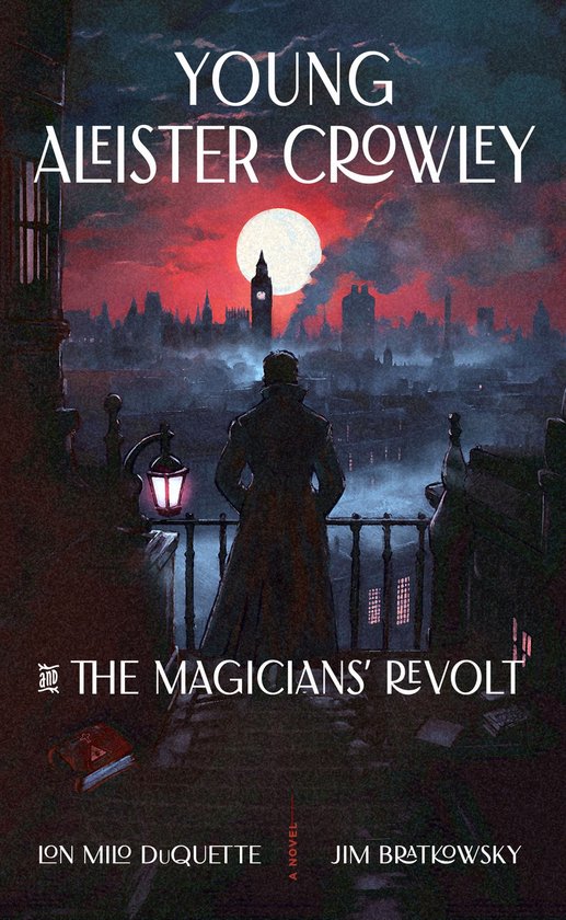 Young Aleister Crowley and the Magicians’ Revolt - cover