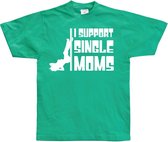 I Support Single Moms - X-Large - Groen