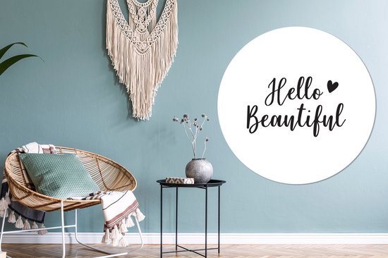 WallCircle - Wall Circle - Wall Circle - Hello beautiful - Citations - Proverbes - Aluminium - Dibond - 120x120 cm - Intérieur et Extérieur XXL