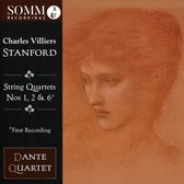 Charles Villiers Stanford: String Quartets Nos. 1. 2 & 6 (First Recording)