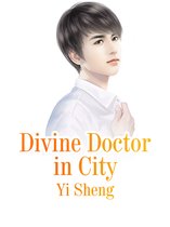Volume 2 2 - Divine Doctor in City