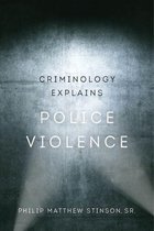 Criminology Explains 1 - Criminology Explains Police Violence