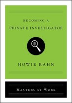 Masters at Work - Becoming a Private Investigator