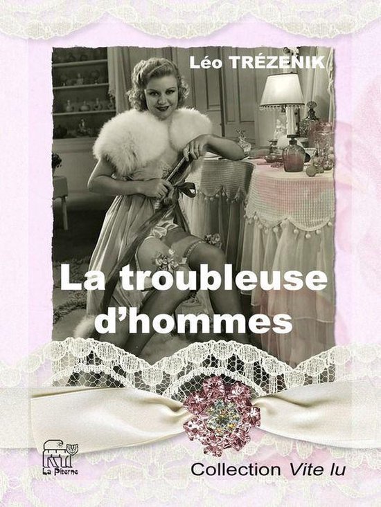 Vite lu - La troubleuse d'hommes