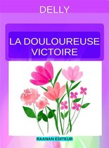 DELLY 36 - La Douloureuse Victoire