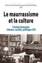 Histoire et civilisations - Le maurrassisme et la culture. Volume III