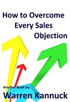How to Overcome Every Sales Objection