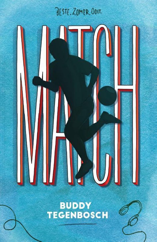 Cover van Match geschreven door Buddy Tegenbosch. De letters van de titel staan op de achtergrond en een silhouet van een jongen die voetbalt staat voorop. 