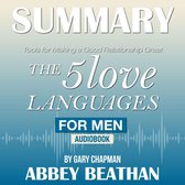 Summary of The 5 Love Languages for Men: Tools for Making a Good Relationship Great by Gary Chapman