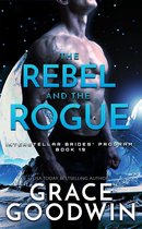Interstellar Brides® Program 19 - The Rebel and the Rogue